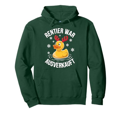 Lustiges Ente Weihnachten Spruch - Rentier War Ausverkauft Pullover...