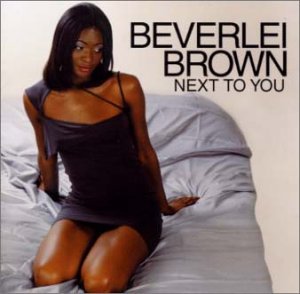 BEVERLEI BROWN - Next To You - Disque CD