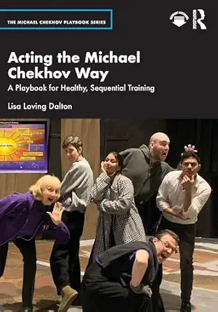 Acting the Michael Chekhov Way-Wow! eBook