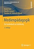 Medienpädagogik: Ein Studienbuch zur Einführung (Studienbücher zur...