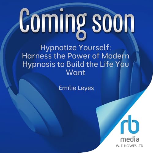 『Hypnotize Yourself: Harness the Power of Modern Hypnosis to Build the Life You Want』のカバーアート
