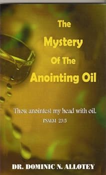 Paperback The Mystery of the Anointing Oil Book