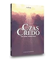 Czas Credo. Czas nowej ewangelizacji 8364855034 Book Cover