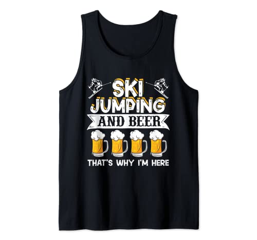 Ski Jumping And Beer That's Why I'm Here Ski Jumper