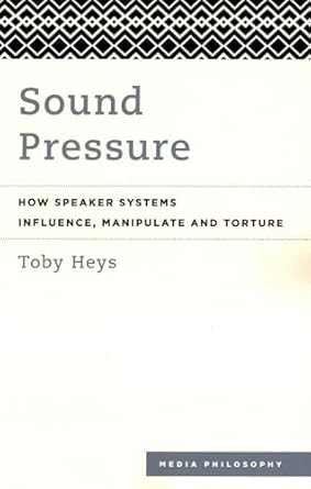 Amazon.com: Sound Pressure: How Speaker Systems Influence, Manipulate