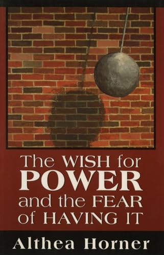 The Wish for Power and the Fear of Having It (Master Work Series) (English Edition)