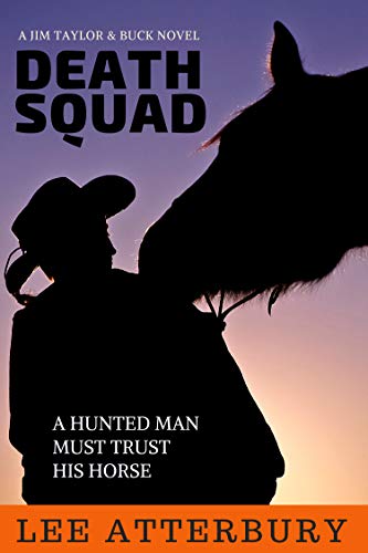 Death Squad: A Hunted Man Must Trust His Horse (Jim Taylor) (English Edition)