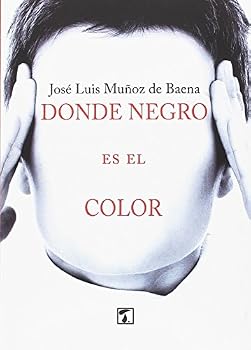 Paperback Donde negro es el color (CRIANZA) (Spanish Edition) [Spanish] Book