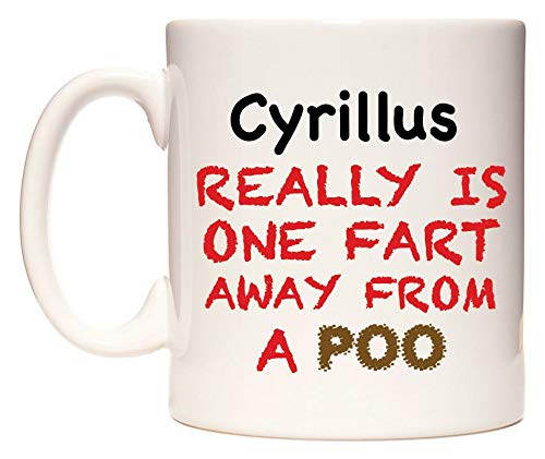 WeDoMugs Cyrillus Really is ONE Fart Away from A Poo - Ceramic 11oz Coffee Tea Gift Mug Cup