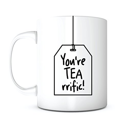 PRINT SUPREMACY You're TEA-rrific-Taza de cerámica blanca de 325 ml, ideas de regalo para agradecimiento, divertido aniversario, novio, novia, pareja, regalo divertido para el día del padre, día de la