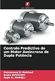  Controlo Predictivo de um Motor Assíncrono de Dupla Potência