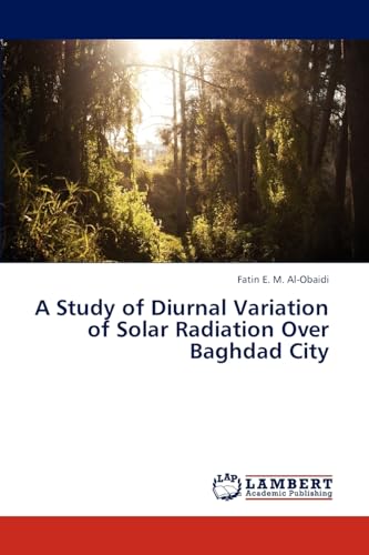 A Study of Diurnal Variation of Solar Radiation Over Baghdad City