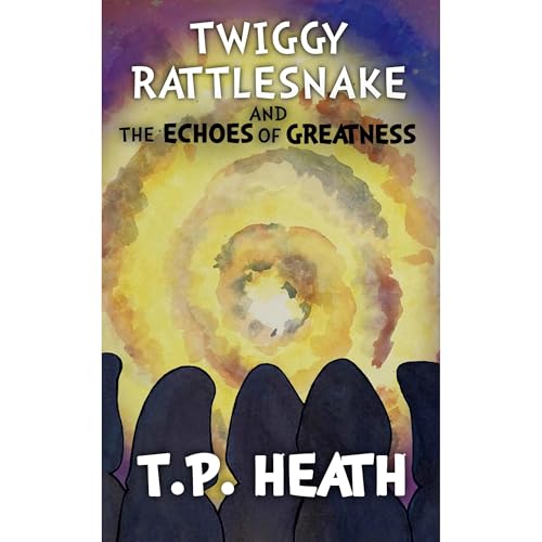 Twiggy Rattlesnake and The Echoes of Greatness by T. P. Heath episode artwork