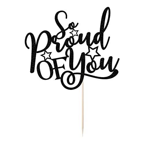 Kaoenla So Proud Of You Cake Topper-Congratulations To The Class Of 2022 Graduation, Cheers To Graduation, Academic Success Landing Party Decoration Supplies (Black) #TOP2