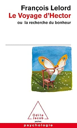 Le Voyage d’Hector: Ou la recherche du bonheur – François Lelord cover