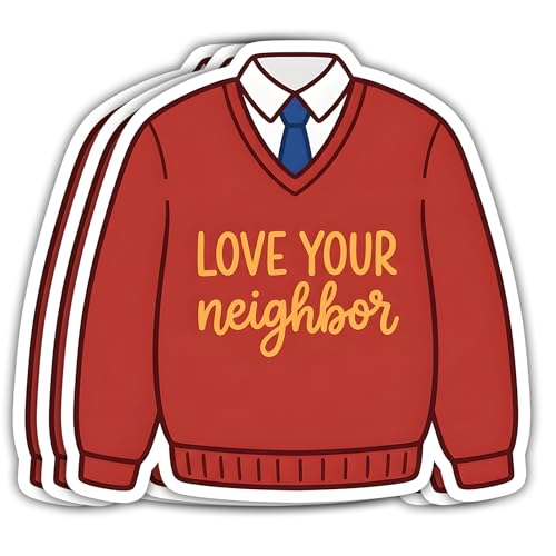 VOTANTA (3 Pcs, 3 inch) - Love Your Neighbor Sticker, Red Sweater Kindness Stickers, We are All...