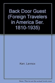 Hardcover Back Door Guest (Foreign Travelers in America Ser. 1810-1935) Book