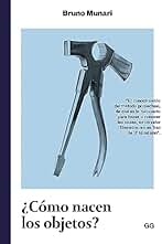 ¿Cómo nacen los objetos?: Apuntes para una metodología proyectual