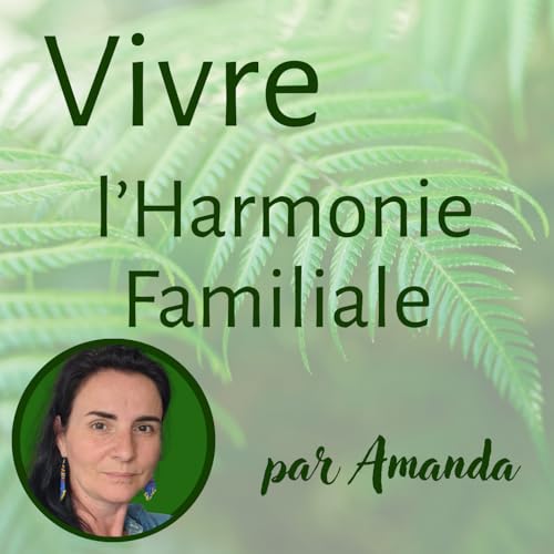 Couverture de Vivre l'Harmonie Familiale