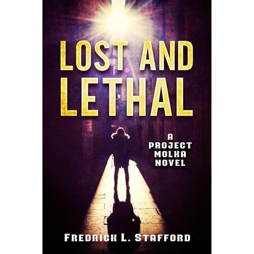 LOST AND LETHAL Audiolibro Por Fredrick L. Stafford arte de portada