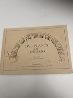 Spectrum -Dye Plants of Ontario 0969252005 Book Cover