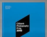 The Citibank Photography Prize 2003: Jitka Hanzlova, Bertien Van Manen, Simon Norfolk, Juergen Teller