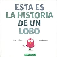ESTA ES LA HISTORIA DE UN LOBO 8417303189 Book Cover