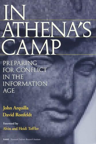 In Athena's Camp: Preparing for Conflict in the Information Age