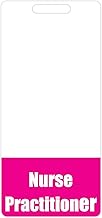 Nurse Practitioner Badge Buddy (Pink) - Heavy Duty Vertical Badge Tags for NP's - Double Sided Identification Card