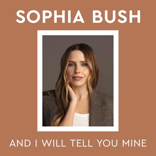 And I Will Tell You Mine Audiolibro Por Sophia Bush arte de portada