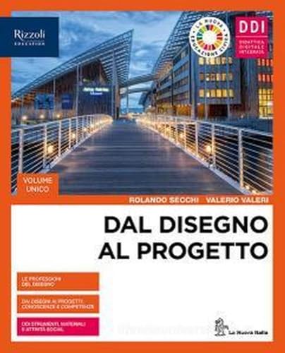 9788830213722 Dal disegno al progetto. Vol. unico. Per le Scuole superiori. Con e-book. Con espansione online