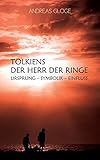  Tolkiens Der Herr der Ringe: Ursprung - Symbolik - Einfluss