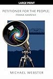 Petitioner for the People: Frank Kameny