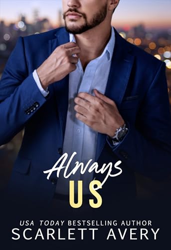 Always Us: A Single Dad Billionaire Romance (It Was Always You)