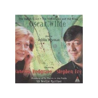 Oscar Wilde: The Selfish Giant / The Nightingale and the Rose