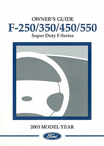 bishko automotive literature 2003 Ford F250-F550 F-Super Duty Truck Owners Manual User Guide Operator Book