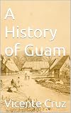 A History of Guam