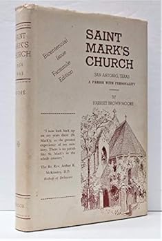 Saint Mark's Church, Travis Park, San Antonio, Texas: A Parish with Personality