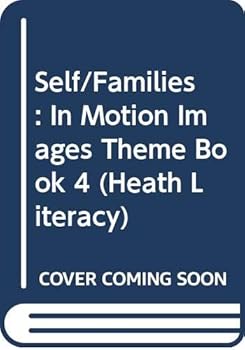 Self/Families: In Motion Images Theme Book 4