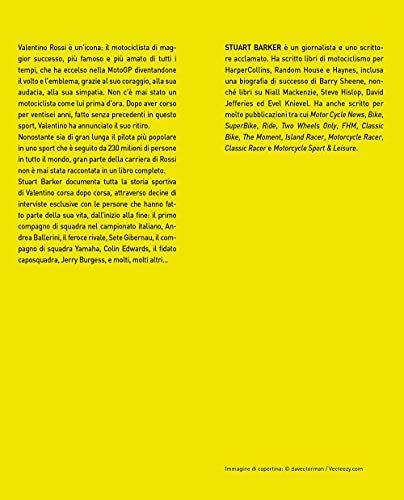 Valentino Rossi. La Biografia - 3