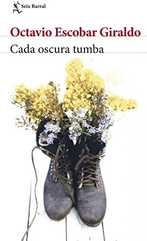 Cada oscura tumba (Biblioteca Breve)