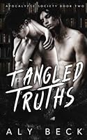 Tangled Truths: Special Edition: (Apocalypse Society) B0BXNKDKGF Book Cover