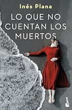 Lo que no cuentan los muertos (Crimen y misterio)