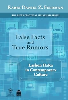 False Facts and True Rumors: Lashon Hara in Contemporary Culture
