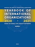 Yearbook of International Organizations 2020-2021, Volume 6 (Global Civil Society and the United Nations Sustainable Development Goals, 6)