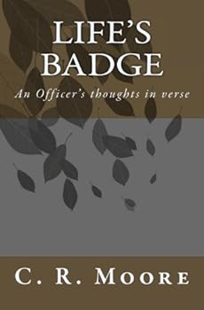 Paperback Life's Badge: An Officer's thoughts in verse Book
