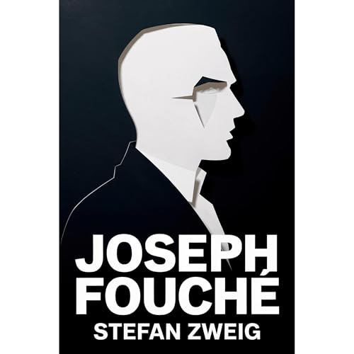 Joseph Fouch&eacute; Audiobook By Stefan Zweig cover art