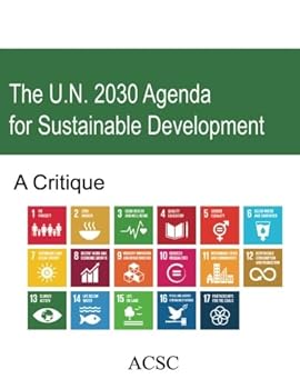 Paperback The U.N. 2030 Agenda for Sustainable Development: A Critique Book