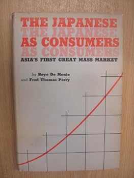 Hardcover The Japanese as consumers;: Asia's first great mass market, Book