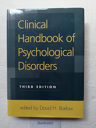 Clinical Handbook Of Psychological Disorders, Third Edition: A Step-By-Step Treatment Manual